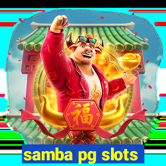 samba pg slots