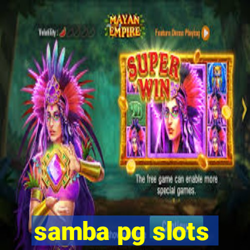 samba pg slots