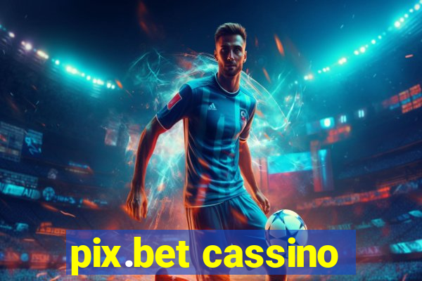 pix.bet cassino