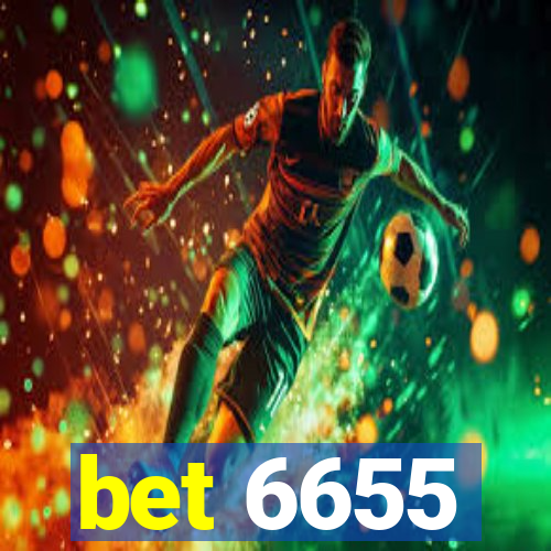 bet 6655