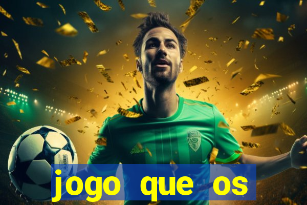 jogo que os famosos jogam para ganhar dinheiro