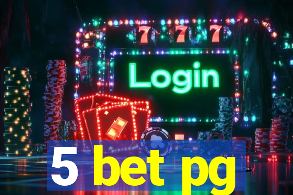 5 bet pg