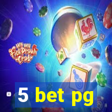 5 bet pg