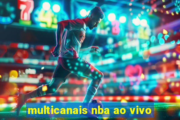 multicanais nba ao vivo