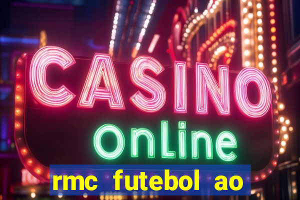 rmc futebol ao vivo gratis