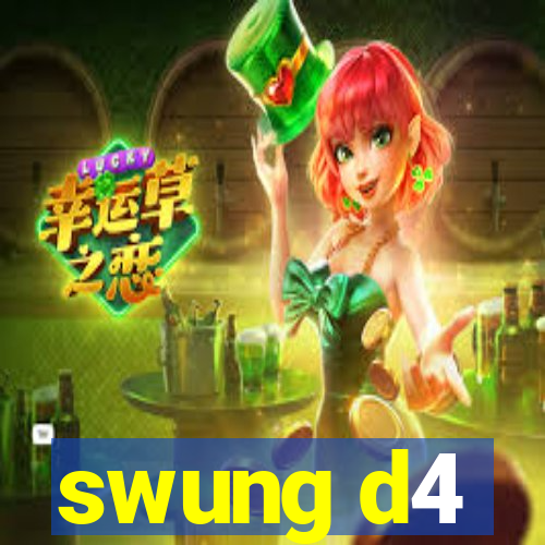 swung d4