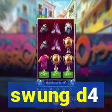 swung d4