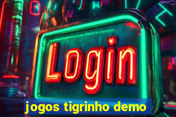 jogos tigrinho demo