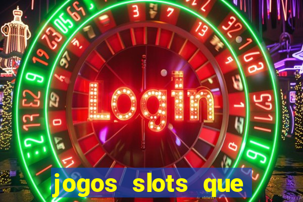 jogos slots que pagam no cadastro