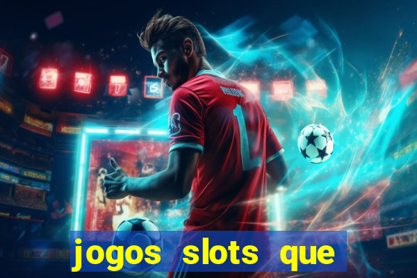 jogos slots que pagam no cadastro