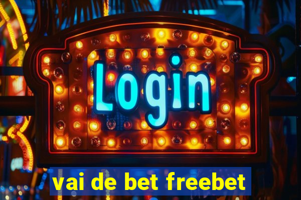 vai de bet freebet