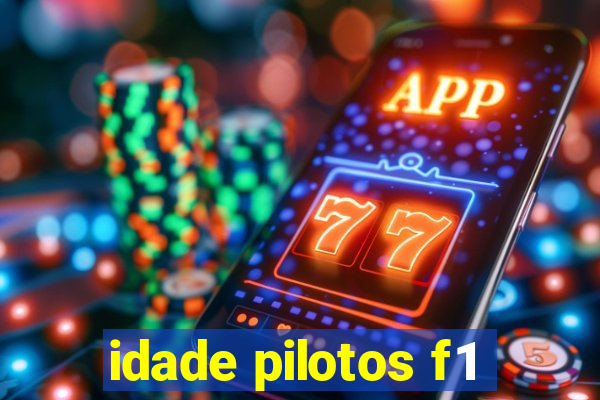 idade pilotos f1