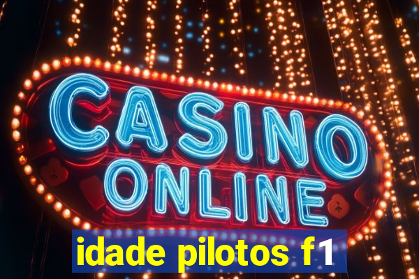 idade pilotos f1