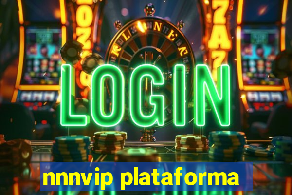 nnnvip plataforma