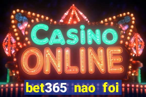 bet365 nao foi possivel processar seu deposito