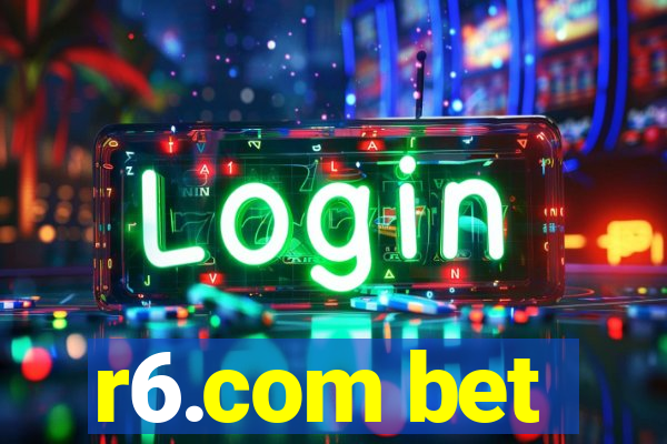 r6.com bet