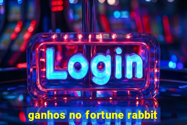 ganhos no fortune rabbit