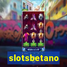 slotsbetano