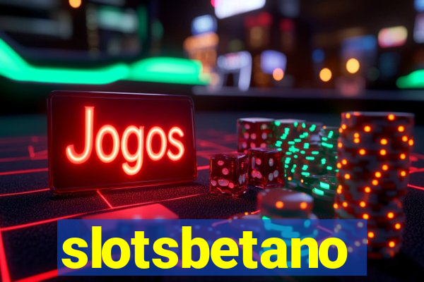 slotsbetano