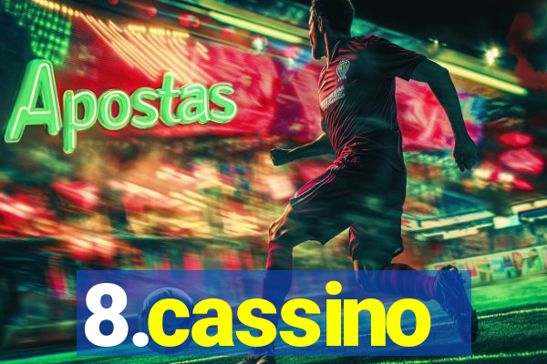 8.cassino