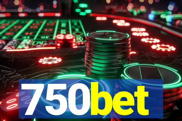 750bet