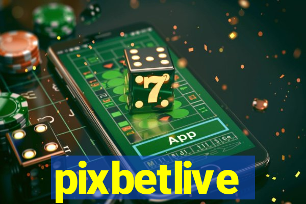 pixbetlive