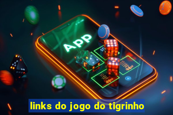 links do jogo do tigrinho