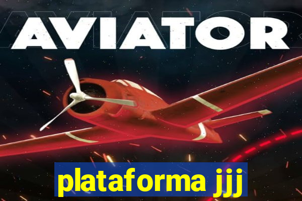 plataforma jjj