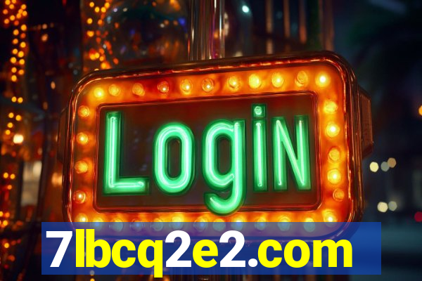 7lbcq2e2.com