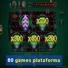 80 games plataforma