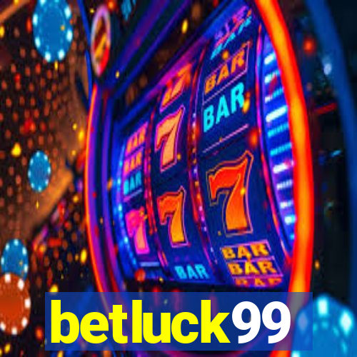 betluck99