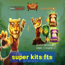 super kits fts