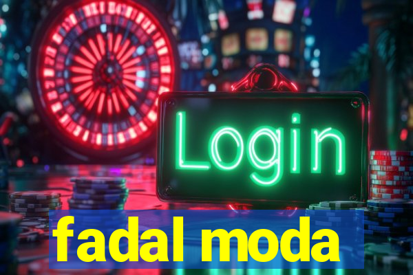 fadal moda