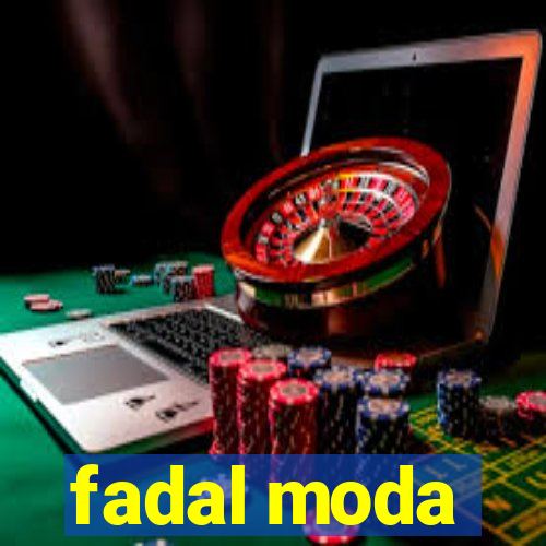 fadal moda