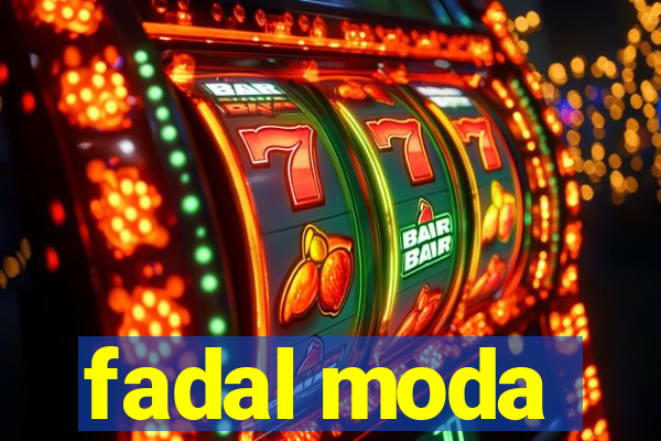 fadal moda