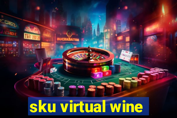 sku virtual wine