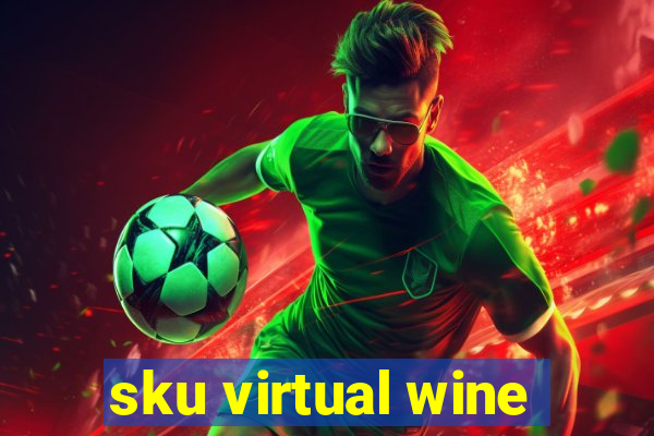 sku virtual wine