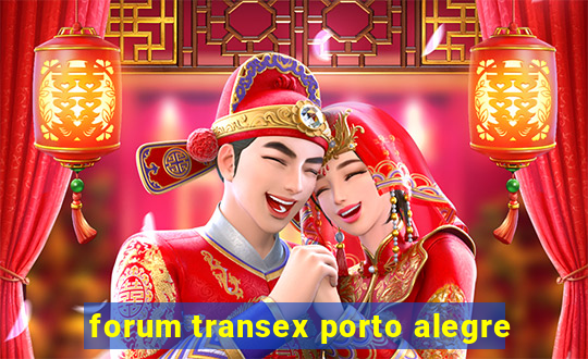 forum transex porto alegre