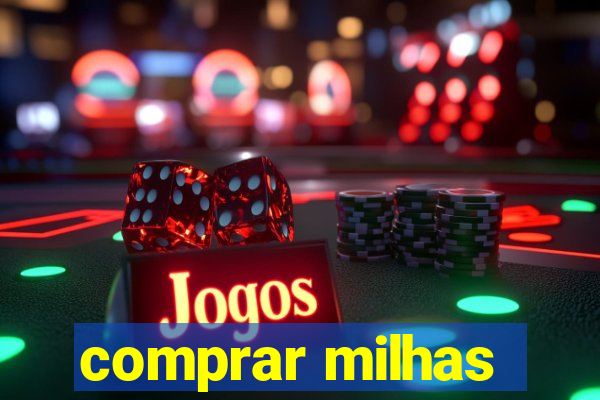 comprar milhas