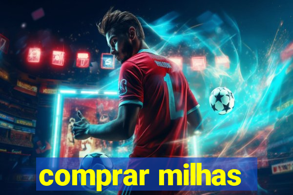 comprar milhas