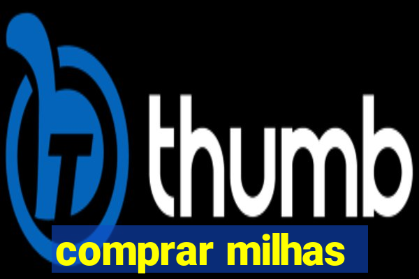 comprar milhas