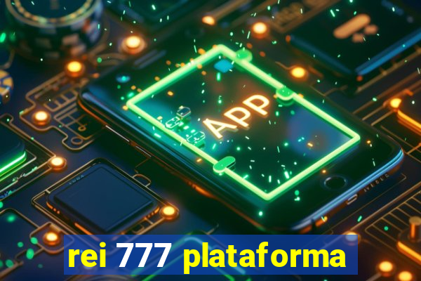 rei 777 plataforma