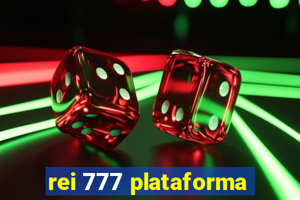 rei 777 plataforma