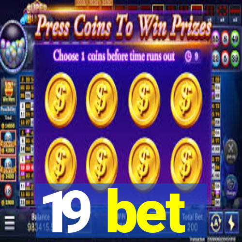 19 bet