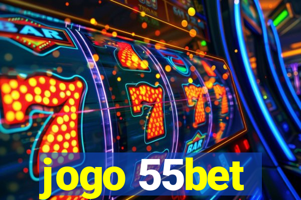 jogo 55bet