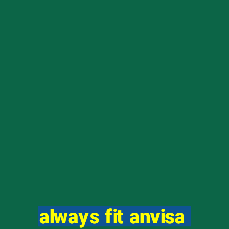 always fit anvisa