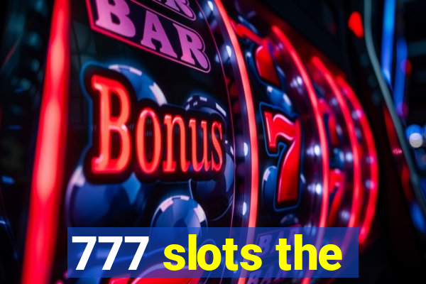 777 slots the