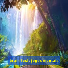 brain test: jogos mentais