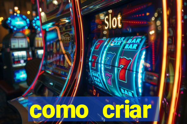 como criar plataforma de slots