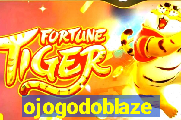 ojogodoblaze